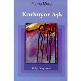 KORKUYOR AŞK - FATMA MURAT