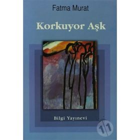 KORKUYOR AŞK - FATMA MURAT