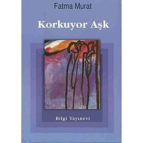 KORKUYOR AŞK - FATMA MURAT