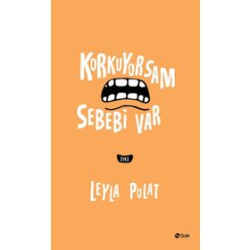 Korkuyorsam Sebebi Var - Leyla Polat
