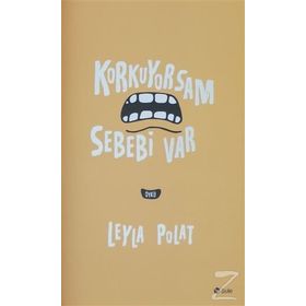 Korkuyorsam Sebebi Var - Leyla Polat