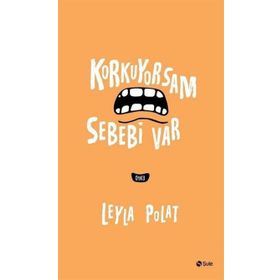 Korkuyorsam Sebebi Var - Leyla Polat