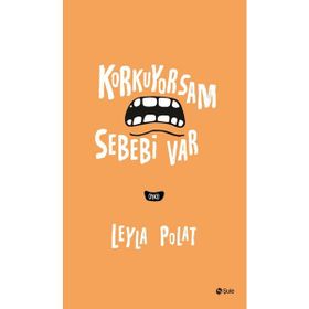 Korkuyorsam Sebebi Var - Leyla Polat