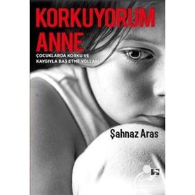 Korkuyorum Anne - Şahnaz Aras
