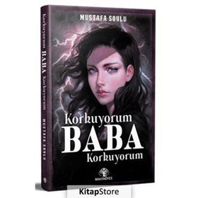 Korkuyorum Baba Korkuyorum Mustafa Soylu