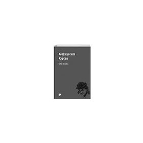 Korkuyorum Kaptan - Selim Eraydın