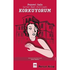 Korkuyorum - Peyami Safa