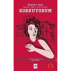 Korkuyorum - Peyami Safa