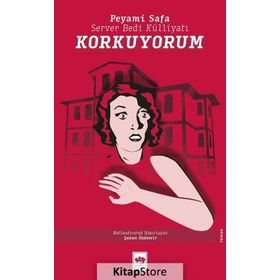 Korkuyorum - Peyami Safa