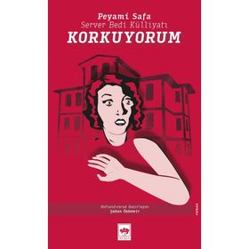Korkuyorum - Peyami Safa