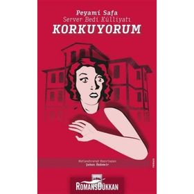 Korkuyorum - Peyami Safa