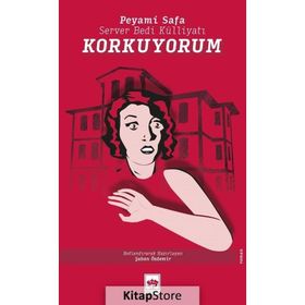 Korkuyorum - Peyami Safa