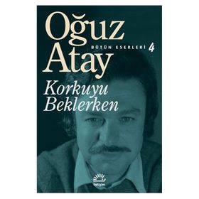 KORKUYU BEKLERKEN - OĞUZ ATAY