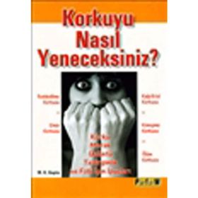 KORKUYU NASIL YENECEKSINIZ? - M. K. GUPTA