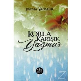 Korla Karışık Yağmur - Fatma Yağmur