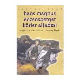 KÖRLER ALFABESI - HANS MAGNUS ENZENSBERGER
