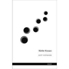 Körler Kıssası - Gert Hofmann