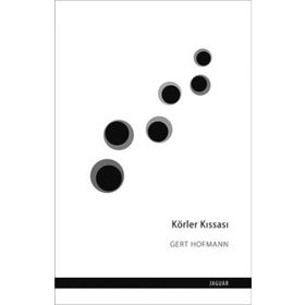 Körler Kıssası - Gert Hofmann