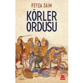Körler Ordusu - Feyza Zaim