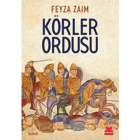 Körler Ordusu - Feyza Zaim