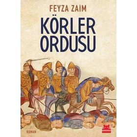 Körler Ordusu - Feyza Zaim