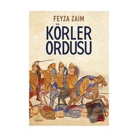 Körler Ordusu - Feyza Zaim