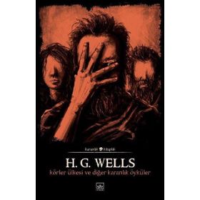 Körler Ülkesi - Herbert George Wells