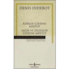 KÖRLER ÜZERİNE MEKTUP - SAĞIRLAR VE DILSIZLER ÜZERİNE MEKTUP - DENIS DIDEROT