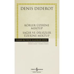 KÖRLER ÜZERİNE MEKTUP - SAĞIRLAR VE DILSIZLER ÜZERİNE MEKTUP - DENIS DIDEROT