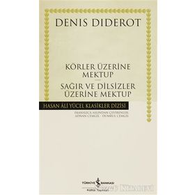 KÖRLER ÜZERİNE MEKTUP - SAĞIRLAR VE DILSIZLER ÜZERİNE MEKTUP - DENIS DIDEROT