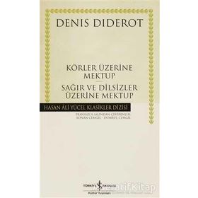 KÖRLER ÜZERİNE MEKTUP - SAĞIRLAR VE DILSIZLER ÜZERİNE MEKTUP - DENIS DIDEROT
