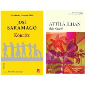 Körlük - Jose Saramago - Bela Çiçeği - Attila İlhan