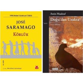 Körlük - Jose Saramago - Doğu’dan Uzakta - Amin Maalouf