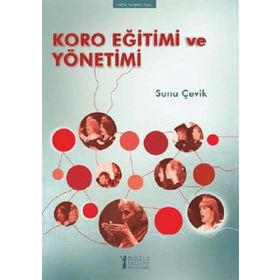 KORO EĞITIMI VE YÖNETIMI - SUNA ÇEVIK
