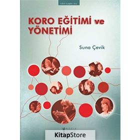 KORO EĞITIMI VE YÖNETIMI - SUNA ÇEVIK