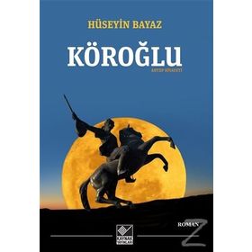 Köroğlu - Antep Rivayeti - Hüseyin Bayaz