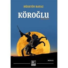 Köroğlu - Antep Rivayeti - Hüseyin Bayaz