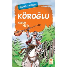 KÖROĞLU CESUR YİĞİT - NEFISE ATCAKARLAR