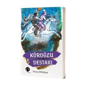 Köroğlu Destanı - Nuray Ertığrak