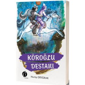 Köroğlu Destanı - Nuray Ertığrak
