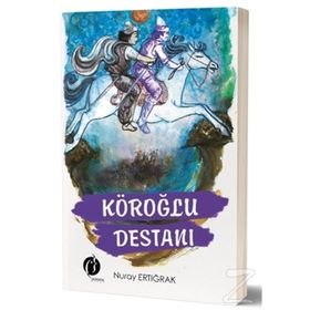 Köroğlu Destanı - Nuray Ertığrak