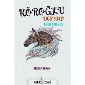 Köroğlu Destanı - Serdar Erkan