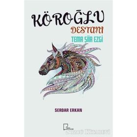 Köroğlu Destanı - Serdar Erkan