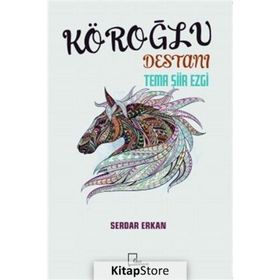 Köroğlu Destanı - Serdar Erkan