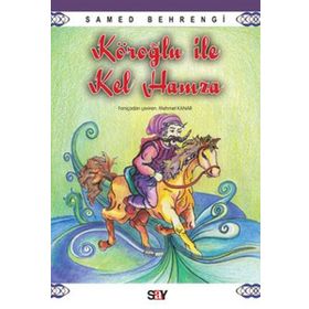 KÖROĞLU ILE KEL HAMZA - SAMED BEHRENGI