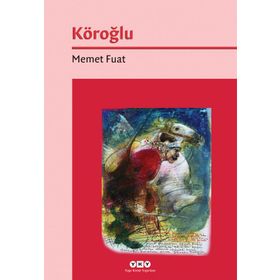 KÖROĞLU - MEMET FUAT