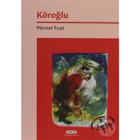 KÖROĞLU - MEMET FUAT