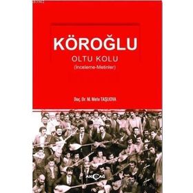 Köroğlu - Oltu Kolu - Mete Taşlıova