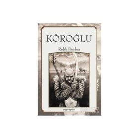 Köroğlu - Refik Durbaş