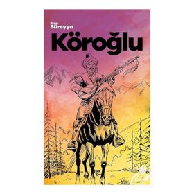 Köroğlu - Rıza Süreyya